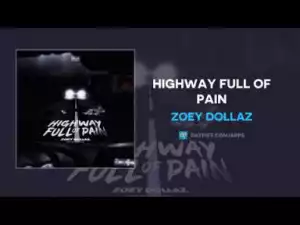 Zoey Dallaz - Highway Full Of Pain
